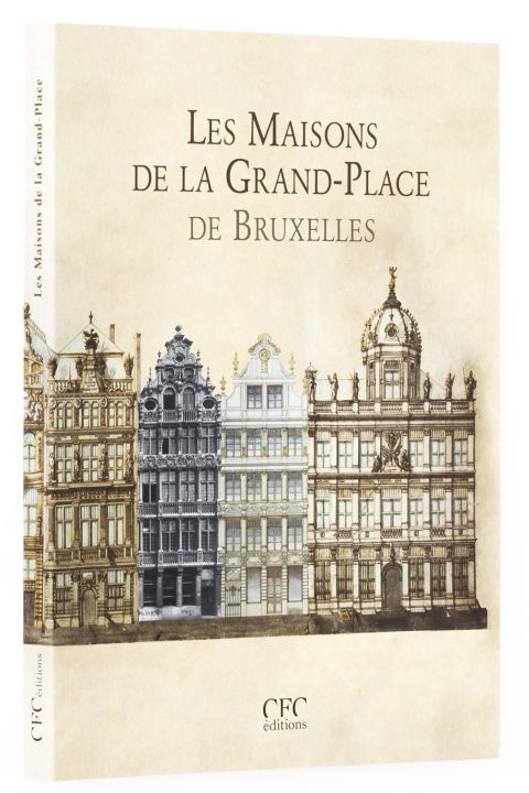 Les maisons de la Grand‑Place de Bruxelles